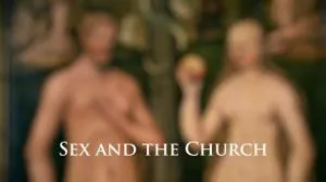 BBC - Sex and the Church