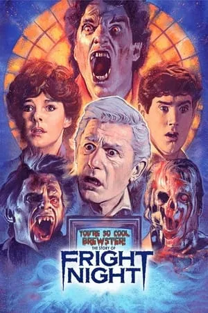 You're So Cool, Brewster! The Story of Fright Night (2016)