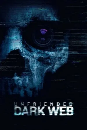 Unfriended: Dark Web (2018)