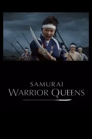 Smithsonian Channel - Samurai Warrior Queens (2015)