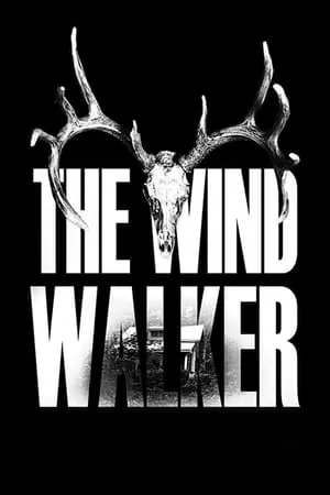 The Wind Walker (2019)