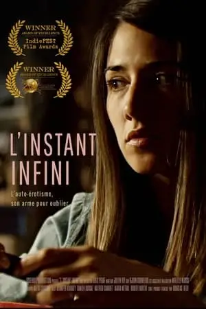 The Infinite Moment / L'instant infini (2017)