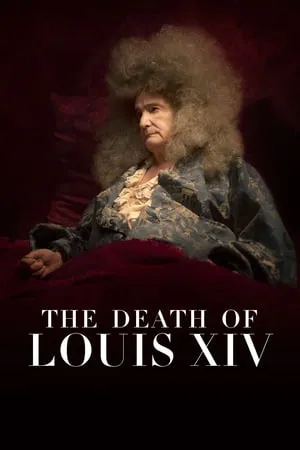 The Death of Louis XIV (2016) La mort de Louis XIV