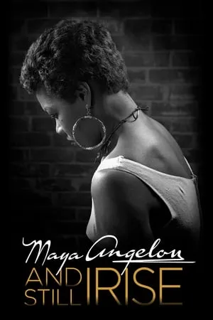 PBS American Masters - Maya Angelou: And Still I Rise (2017)