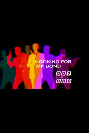 BBC Time Shift - Looking for Mr Bond (2015)