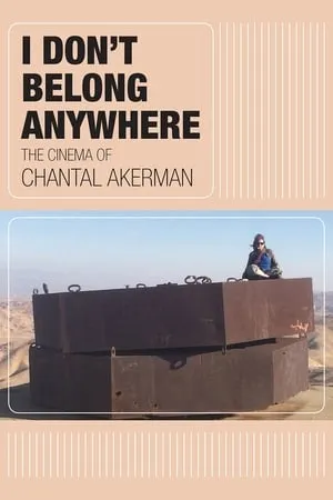 I Don't Belong Anywhere: The Cinema of Chantal Akerman (2015)