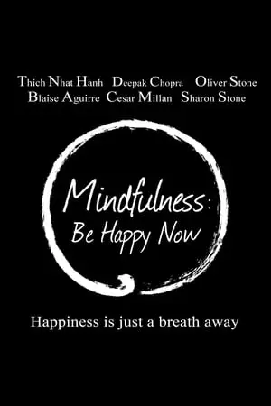 Mindfulness: Be Happy Now