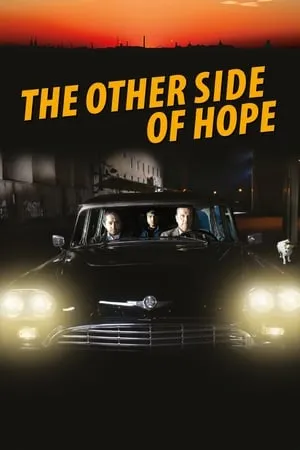 The Other Side of Hope (2017) Toivon tuolla puolen