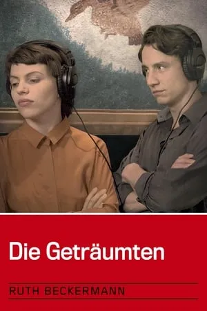 The Dreamed Ones (2016) Die Geträumten