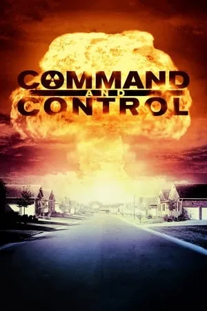 PBS - American Experience: Command And Control (2016)