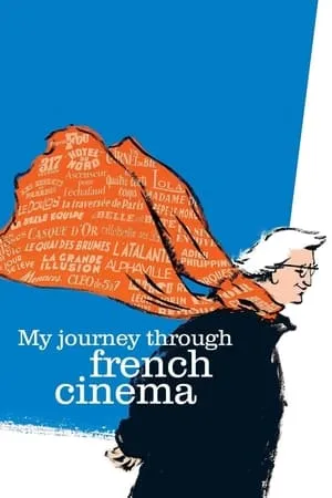 My Journey Through French Cinema (2016) Voyage à travers le cinéma français