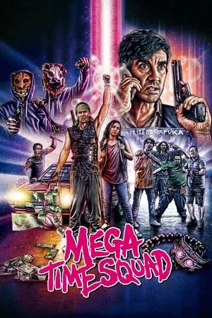 Mega Time Squad (2018) [w/Commentary]