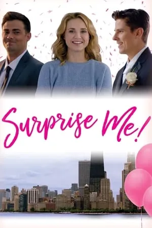 Surprise Me! (2017)