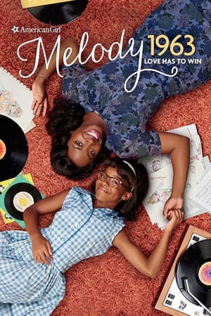An American Girl Story: Melody 1963 - Love Has to Win (2016)