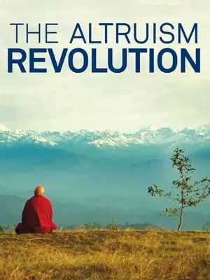 The Altruism Revolution (2015) Vers un monde altruiste?