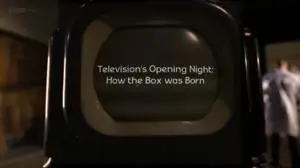 Television's Opening Night: How the Box Was Born