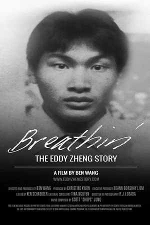 Breathin': The Eddy Zheng Story (2016)