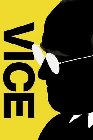 Vice (2018) + Extras