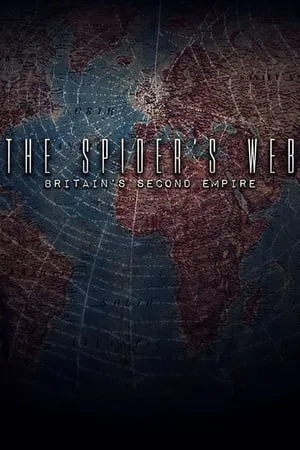 The Spider's Web: Britain's Second Empire