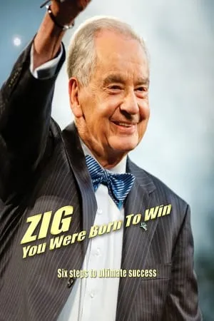 Zig: You Were Born to Win (2017)