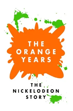 Patchwork Media - The Orange Years: The Nickelodeon Story (2020)