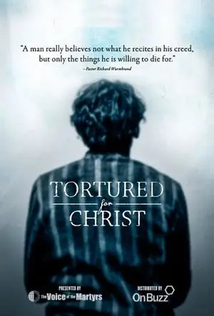 Tortured for Christ (2018)