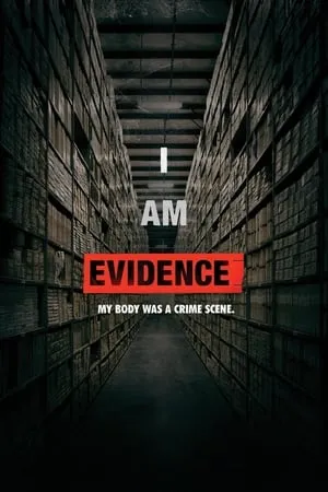 I Am Evidence (2017)