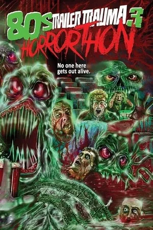 Trailer Trauma 3: 80s Horror-Thon (2016)