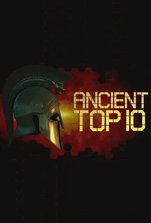 Ancient Top 10 S01E07