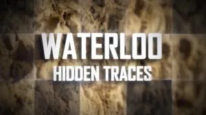 Waterloo: Hidden Traces