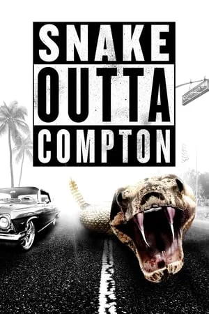 Snake Outta Compton (2018)