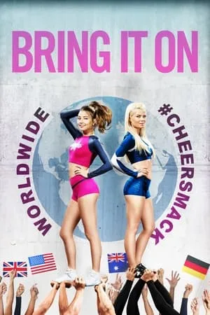 Bring It On: Worldwide #Cheersmack (2017)