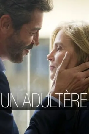 Un adultère / Infidelity (2018)