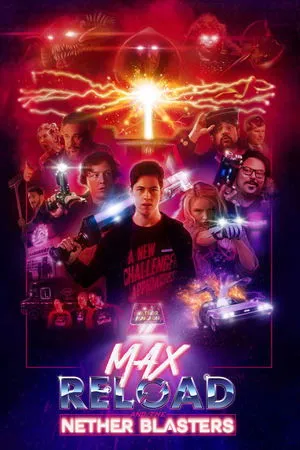 Max Reload and the Nether Blasters (2020) + Commentary