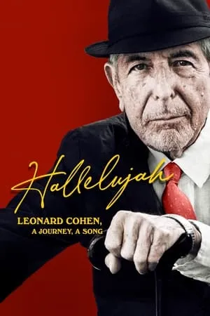 Hallelujah: Leonard Cohen, a Journey, a Song (2021)