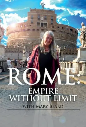 BBC - Mary Beard's Ultimate Rome: Empire Without Limit (2016)