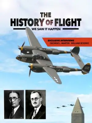 The History of Flight: We Saw It Happen
