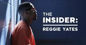 The Insider: Reggie Yates