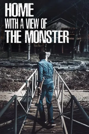 Home with a View of the Monster (2019)