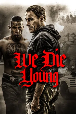 We Die Young (2019) [w/Commentary]