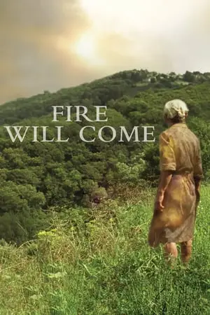 Fire will come (2019) O que arde