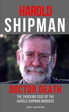 Harold Shipman: Doctor Death