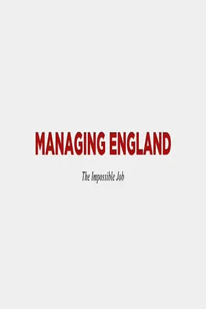 BBC - Managing England: The Impossible Job (2021)