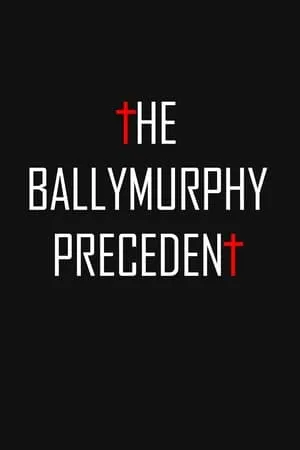 The Ballymurphy Precedent (2018)