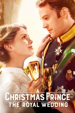 A Christmas Prince: The Royal Wedding (2018)