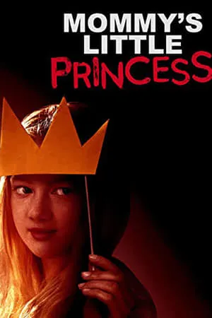 Mommy's Little Princess (2019)