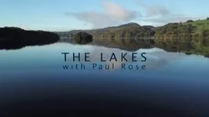 BBC - The Lakes with Paul Rose