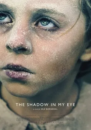 Skyggen i mit øje / The Shadow in My Eye / The Bombardment (2022)