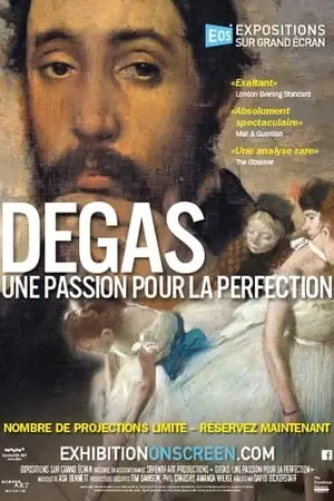 Exhibition on Screen - Degas: Passion for Perfection (2018)