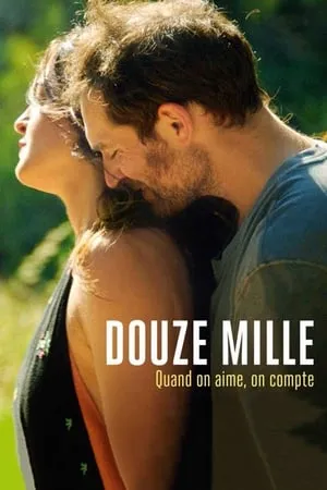 Douze mille / Twelve Thousand (2019)